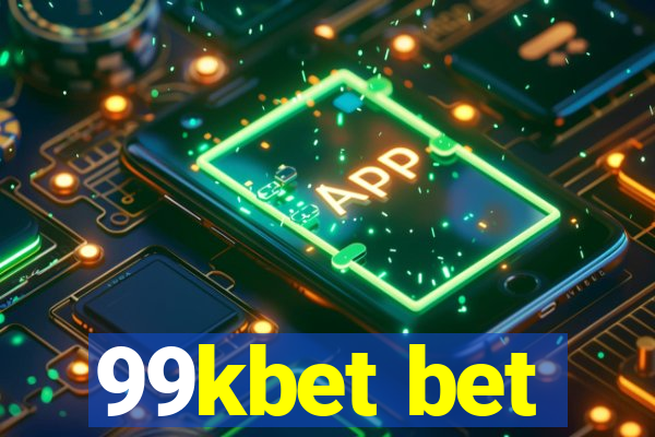 99kbet bet